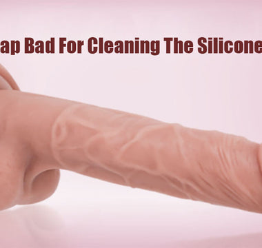 Is Softsoap Bad For Cleaning The Silicone Dildos